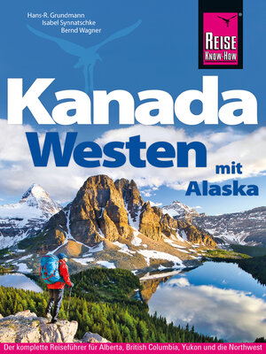 cover image of Reise Know-How Reiseführer Kanada Westen mit Alaska
